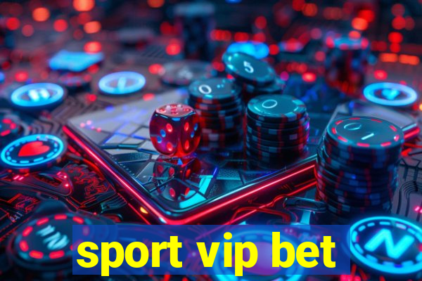 sport vip bet